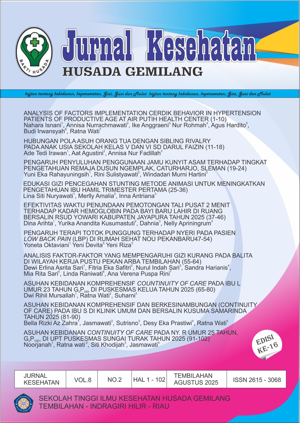 					Lihat Vol 8 No 2 (2025): JURNAL KESEHATAN HUSADA GEMILANG
				